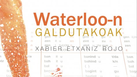 Irailak 30, “Waterloo-n galdutakoak” liburua jasotzeko azken eguna