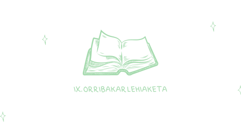 IX. OrriBakaR lehiaketa, martxan 