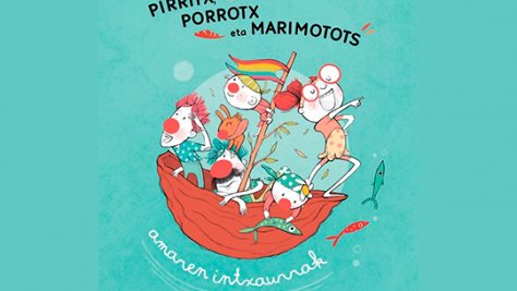 Pirritx, Porrotx eta Marimotots: "Amaren intxaurrak"