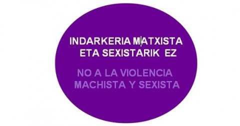 Indarkeria matxista eta sexistarik ez!